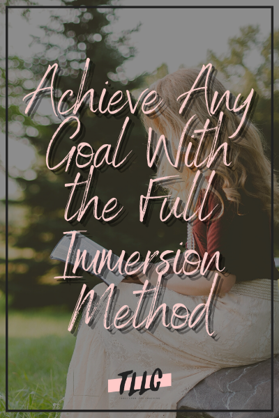 Woman holding a book studying behind the words Achieve Any Goal With the Full Immersion Method